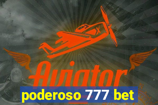 poderoso 777 bet